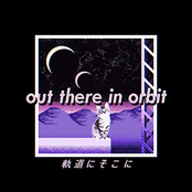 Out There in Orbit