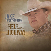 Jake Worthington: Hell of a Highway