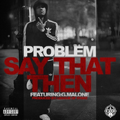 Problem: Say That Then (feat. Glasses Malone) - Single
