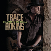 Always Gonne Be That Way by Trace Adkins