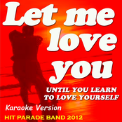 Let Me Love You (Until You Learn to Love Yourself) (Karaoke Version Originally Perfomed By Ne - Yo)