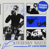 Teddy at Night: Blueberry Water (St. Lucia Remix)