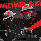 Michael Bibi: Got The Fire EP