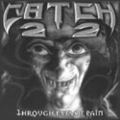 Through Eyes Of Pain by Catch 22