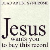 Jesus Wants You To Buy This Record by Dead Artist Syndrome