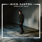 Nico Santos: Streets Of Gold (Unforgettable Edition)