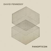 David Fennessy: Panopticon (Live)