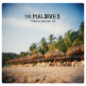 The Maldives: Tequila / Someday EP