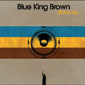 Stand Up by Blue King Brown