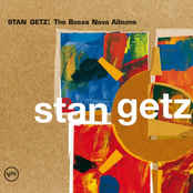 Stan Getz: The Bossa Nova Albums