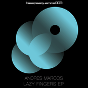 [blpsq003] Andrés Marcos -  Lazy Fingers EP