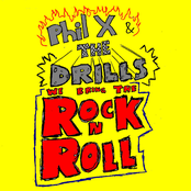 Phil X & The Drills: We Bring The Rock 'n' Roll [explicit]