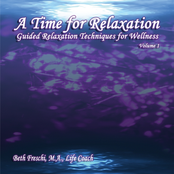 A Time for Relaxation, Vol. 1: Guided Relaxation Techniques for Wellness