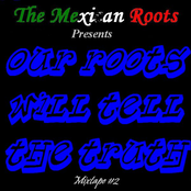 Mixtape #2: Our Roots Will Tell The Truth