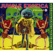 Jungle Exotica Volume 1
