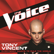 Tony Vincent: Everybody Wants to Rule the World (The Voice Performance) - Single