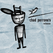 Chad perrone: Release