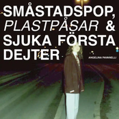 Småstadspop, plastpåsar & sjuka första dejter