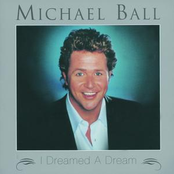 I Dreamed A Dream by Michael Ball