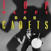 The R&B Cadets: Top Happy