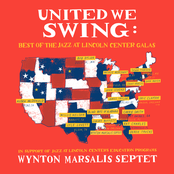 Wynton Marsalis Septet: United We Swing: Best of the Jazz at Lincoln Center Galas