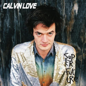 Calvin Love: Super Future