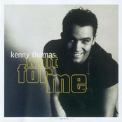 Kenny Thomas: Wait For Me