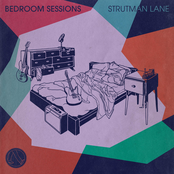 Strutman Lane: Bedroom Sessions