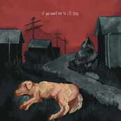 if you want me to i'll stay