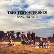 Tres Testosterones