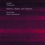 Gurdjieff, Tsabropoulos: Chants, Hymns And Dances