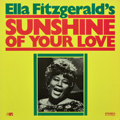 Sunshine Of Your Love by Ella Fitzgerald