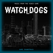 Watch Dogs (Music from the Video Game)
