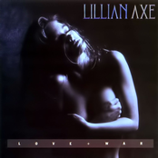 Lillian Axe: Love + War