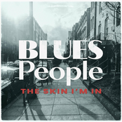 Blues People: The Skin I'm In