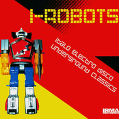 I-Robots - Italo Electro Disco Underground Classics
