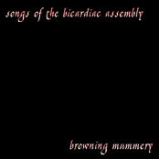 Songs of the Bicardiac Assembly