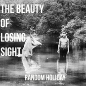 The Beauty of Losing Sight