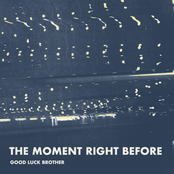 The Moment Right Before