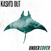 Kash'd Out: Undercover