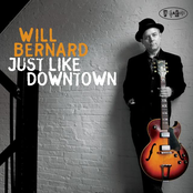 Will Bernard: Just Like Downtown