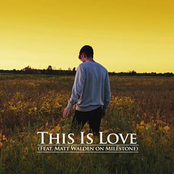 This is Love (feat. Matt Walden) - Single