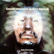 I Believe In Everything by John Entwistle