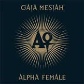 Alpha Female by Gaia Mesiah