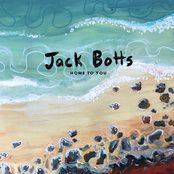 Jack Botts: Home to You