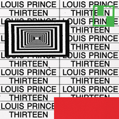 Louis Prince: Thirteen