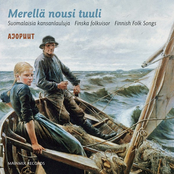 Merellä nousi tuuli - suomalaisia kansanlauluja