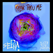 SEPHA. - Speak Thru Me