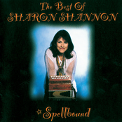 Sharon Shannon: Spellbound: The Best of Sharon Shannon