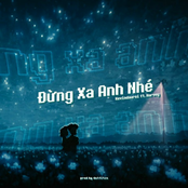Đừng Xa Anh Nhé (feat. Harvey)